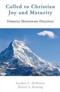 Produktbild: Called to Christian Joy and Maturity: Forming Missionary Disciples