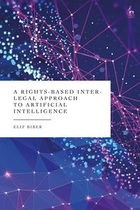 Produktbild: A Rights-Based Inter-Legal Approach to Artificial Intelligence
