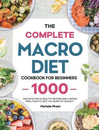 Produktbild: The Complete Macro Diet Cookbook for Beginners
