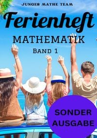 Produktbild: Mathematik Ferienhefte f&uuml;r liebe Kinder - AHS / NMS - Nach der 2. Klasse Ferienheft Mathematik 2. Klasse MS/AHS - Zur Vorbereitung auf die 3. Klasse MS/AHS - Ferienheft mit eingelegten L&ouml;sungen SONDERAUSGABE NOTIZBUCH