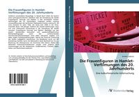 Produktbild: Die Frauenfiguren in Hamlet-Verfilmungen des 20. Jahrhunderts