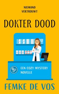 Produktbild: Niemand vertrouwt dokter Dood (Dartwood cozy mystery, #1)