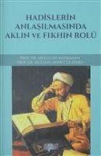 Produktbild: Hadislerin Anlasilmasinda Aklin ve Fikhin Rol&uuml;