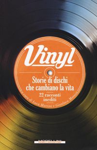 Produktbild: Vinyl. Storie di dischi che cambiano la vita