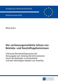 Produktbild: Der verfassungsrechtliche Schutz von Betriebs- und Gesch&auml;ftsgeheimnissen