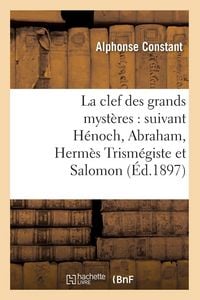Produktbild: La clef des grands myst&egrave;res