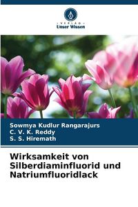 Produktbild: Wirksamkeit von Silberdiaminfluorid und Natriumfluoridlack