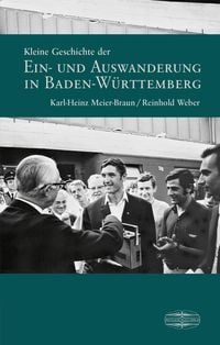 Produktbild: Kleine Geschichte der Ein- und Auswanderung in Baden-W&uuml;rttemberg