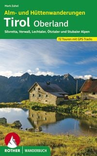 Produktbild: ROTHER Wanderbuch Alm- und H&uuml;ttenwanderungen Tirol Oberland