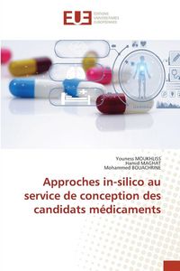Produktbild: Approches in-silico au service de conception des candidats m&eacute;dicaments