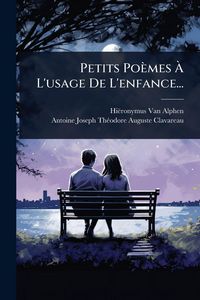 Produktbild: Petits Po&egrave;mes &Atilde; L'usage De L'enfance...