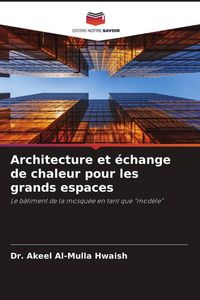 Produktbild: Architecture et &eacute;change de chaleur pour les grands espaces