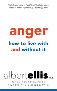 Bild vom Artikel Anger: How to Live with It and Without It vom Autor Albert Ellis