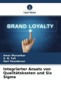 Produktbild: Integrierter Ansatz von Qualit&auml;tskosten und Six Sigma