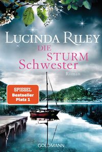 Die Sturmschwester / Die sieben Schwestern Bd.2 Lucinda Riley