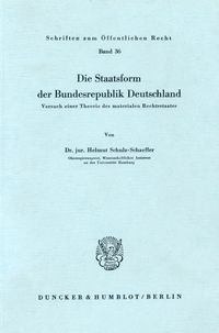 Bild vom Artikel Die Staatsform der Bundesrepublik Deutschland vom Autor Helmut Schulz-Schaeffer