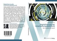 Produktbild: Digitalisierung der Unterhaltungselektronik