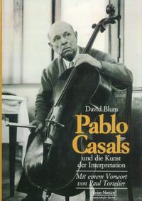 Produktbild: Pablo Casals und die Kunst der Interpretation