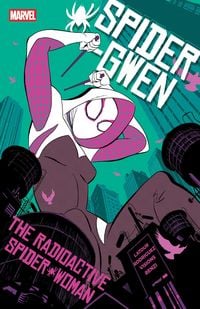 Produktbild: Spider-Gwen: The Radioactive Spider-Woman [Marvel Compact]