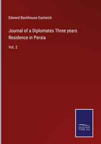 Produktbild: Journal of a Diplomates Three years Residence in Persia