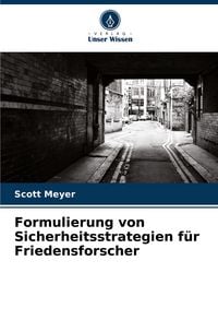Produktbild: Formulierung von Sicherheitsstrategien f&uuml;r Friedensforscher