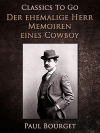 Produktbild: Der ehemalige Herr/Memoiren eines Cowboy