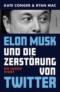 Produktbild: Elon Musk und die Zerst&ouml;rung von Twitter