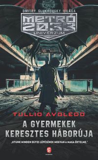 Produktbild: A gyermekek keresztes h&aacute;bor&uacute;ja
