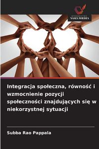 Produktbild: Integracja spo&iquest;eczna, r&oacute;wno&iquest;&iquest; i wzmocnienie pozycji spo&iquest;eczno&iquest;ci znajduj&iquest;cych si&iquest; w niekorzystnej sytuacji