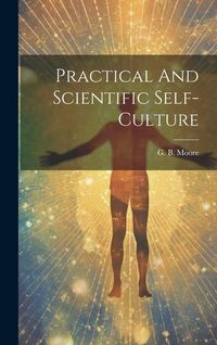 Produktbild: Practical And Scientific Self-culture