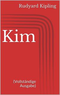 Bild vom Artikel Kim (Vollständige Ausgabe) vom Autor Rudyard Kipling