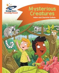 Produktbild: Guillain, A: Reading Planet - Mysterious Creatures - Orange: