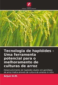 Produktbild: Tecnologia de hapl&oacute;ides - Uma ferramenta potencial para o melhoramento de culturas de arroz