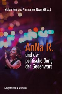 Produktbild: AnNa R. und der politische Song der Gegenwart