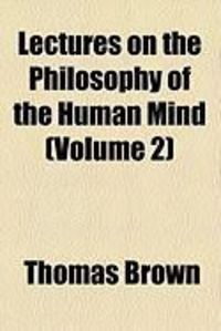 Produktbild: Lectures on the Philosophy of the Human Mind (Volume 2)
