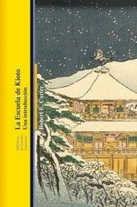 Produktbild: La escuela de Kioto : una introducci&oacute;n