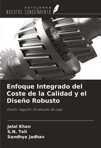 Produktbild: Enfoque Integrado del Coste de la Calidad y el Dise&ntilde;o Robusto