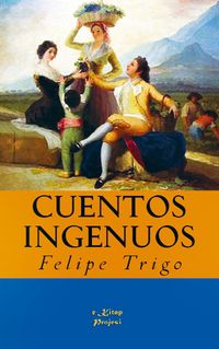 Produktbild: Felipe Trigo: Cuentos Ingenuos