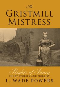 Produktbild: The Gristmill Mistress