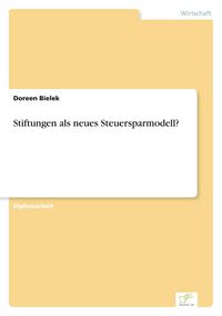 Produktbild: Stiftungen als neues Steuersparmodell?