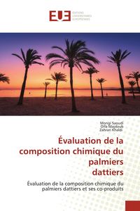 Produktbild: &Eacute;valuation de la composition chimique du palmiers dattiers