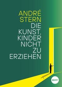 Produktbild: Die Kunst, Kinder nicht zu erziehen