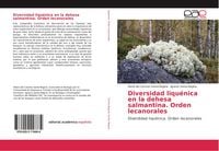 Produktbild: Diversidad liqu&eacute;nica en la dehesa salmantina. Orden lecanorales