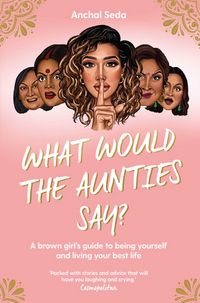 Produktbild: What Would the Aunties Say?