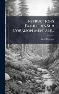 Produktbild: Instructions Famili&egrave;res Sur L'oraison Mentale...