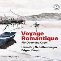 Produktbild: Voyage Romantique f&uuml;r Oboe und Orgel