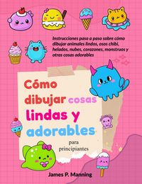 Produktbild: C&oacute;mo dibujar cosas lindas y adorables para principiantes