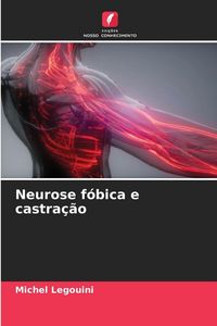 Produktbild: Neurose f&oacute;bica e castra&ccedil;&atilde;o