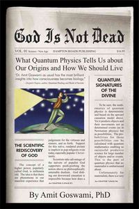 Produktbild: God Is Not Dead: What Quantum Physics Tell Us about Our Origins and How We Should Live