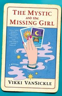 Produktbild: The Mystic and the Missing Girl